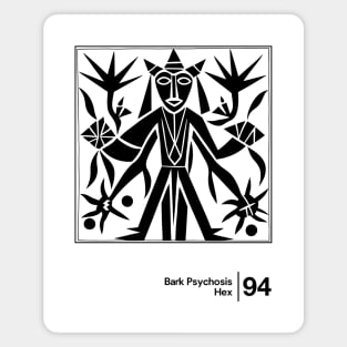 Bark Psychosis - Hex - Minimalist Graphic Artwork Design Magnet